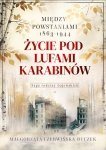 Życie pod lufami karabinów