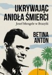 Ukrywając Anioła Śmierci.