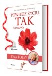Powiedz życiu TAK od nowa.