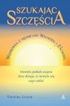 Szukając szczęścia Wędrówka z mędrcami Wschodu i Zachodu
