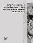 Materialne pozostałości konfliktów i zbrodni XX wieku w świetle najnowszych badań archeologicznych