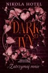 Dark Ivy Zatrzymaj mnie
