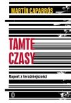 Tamte czasy Raport z teraźniejszości