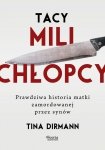 Tacy mili chłopcy.