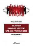 Mechanizmy propagandy politycznej w polskich tygodnikach opinii