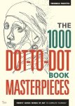 The 1000 Dot-to-Dot Book Masterpieces