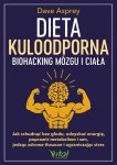 Dieta kuloodporna Biohacking mózgu i ciała
