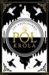Pół króla Tom 1