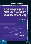 Rozwiązujemy zadania z analizy matematycznej Część II