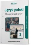 Język polski 2 Maturalne karty pracy Część 1 i 2 Zakres podstawowy
