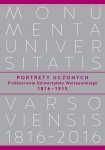 Portrety Uczonych Profesorowie Uniwersytetu Warszawskiego 1816−1915