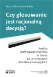 Czy głosowanie jest racjonalną decyzją?