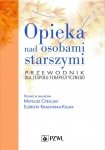 Opieka nad osobami starszymi przewodnik dla zespołu terapeutycznego