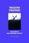 Trickster strategies in the artists and curatorial practice