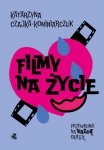 Filmy na życie. Przewodnik na każdą okazję