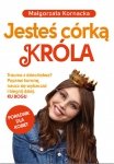 Jesteś córką Króla