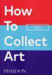 How to Collect Art wer. angielska