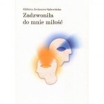 Zadzwoniła do mnie miłość