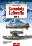 Samoloty Luftwaffe. Tom 2. Panorama techniki wojskowej