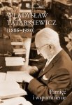 Władysław Tatarkiewicz (1886-1980). Pamięć i wspomnienie