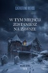 W tym miejscu zostaniesz na zawsze