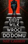 Kiedy wilk wróci do domu