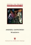 Czytaj po polsku 5: Andrzej Sapkowski. Materiały pomocnicze do nauki języka polskiego jako obcego. Poziom C2 (EBOOK PDF)