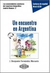 Un encuentro en Argentina. Lecturas de espanol. Część 3. Nivel A2-B1 + nagrania mp3 do pobrania 