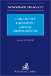 Dokumenty tożsamości. Jawność i bezpieczeństwo