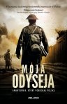 Moja odyseja. Awanturnik, który pokochał Polskę. Wydawnictwo Bellona