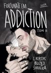 O krok bliżej światła. Addiction. Tom 2