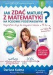 Jak zdać maturę z matematyki na poziomie podstawowym wersja 2026-2027