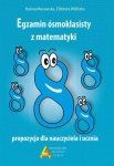 Egzamin ósmoklasisty z matematyki. Propozycja dla nauczycieli i uczniów