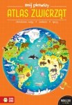 Mój pierwszy atlas zwierząt. Wydawnictwo Zielona Sowa