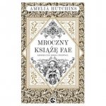 Mroczny książę Fae. Kroniki Fae. Tom 1