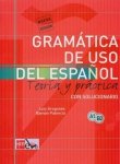 Gramatica de uso del espanol A1-B2 Teoria y practica