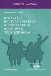 Dydaktyka kultury polskiej w kształceniu językowym cudzoziemców. Podejście porównawcze EBOOK