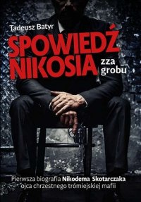 Spowiedź Nikosia zza grobu wyd. 2022 