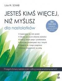 Jesteś kimś więcej, niż myślisz dla nastolatków. Przegoń chmury samokrytyki i odkryj swoją wrodzoną 
