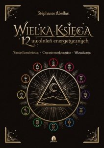 Wielka Księga 12 uwolnień energetycznych