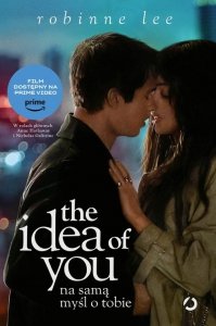 The Idea of You. Na samą myśl o tobie