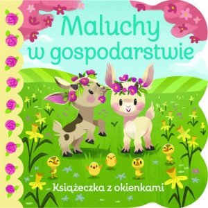 Maluchy w gospodarstwie. Książeczka z okienkami