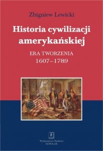 Historia cywilizacji amerykańskiej Tom 1