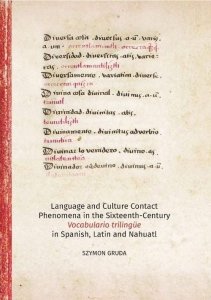 Language and Culture Contact Phenomena in the Sixteenth-Century Vocabulario trilingüe in Spanish, La