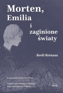 Morten, Emilia i zaginione światy