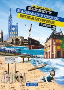 Sekrety nadbałtyckich wczasowisk Część 2
