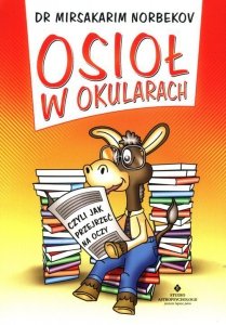 Osioł w okularach czyli jak przejrzeć na oczy