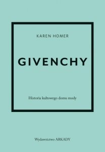 Givenchy Historia kultowego domu mody