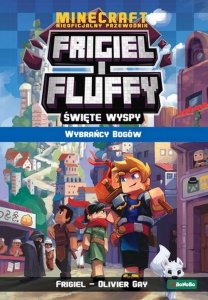 Frigiel i Fluffy. Święte wyspy Tom 1 Wybrańcy Bogów