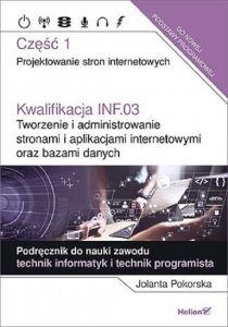 Kwalifikacja INF.03. Tworzenie i administrowanie stronami i aplikacjami internetowymi oraz bazami danych